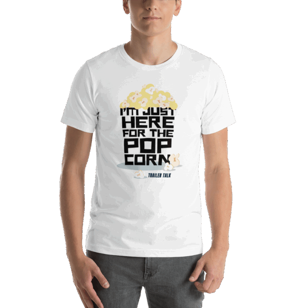 I'm Just Here For the Popcorn Trailer Talk Shirt
