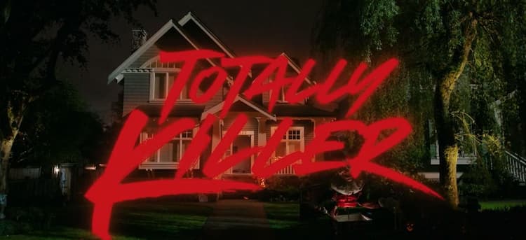 Totally Killer written across the image of a suburban house lined with trees